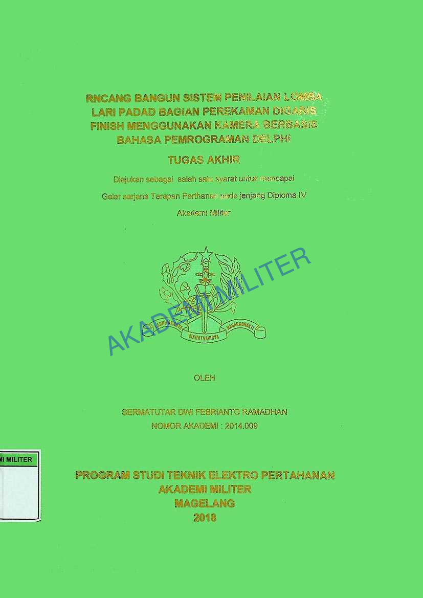 RANCANG BANGUN SISTEM PENILAIAN LOMBA LARI PADAD BAGIAN PEREKAMAN DIGARIS FINISH MENGGUNAKAN KAMERA BERBASIS BAHSA PEMOGRAMAN DELPHI